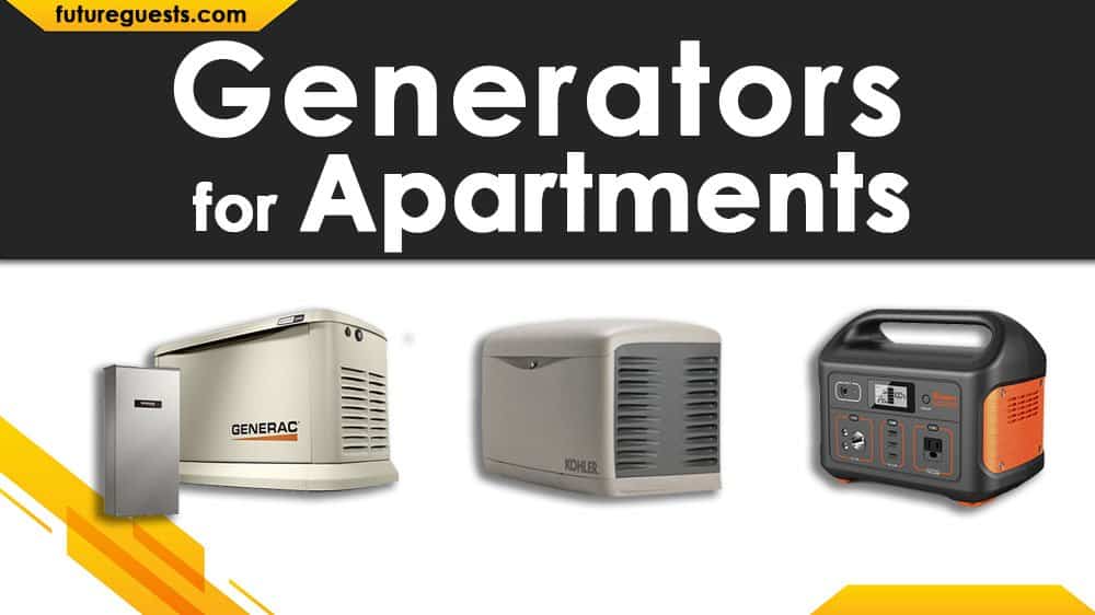 Best Generators for Apartments 2020