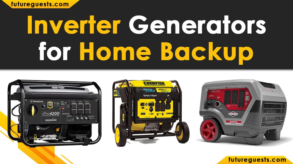 Best Inverter Generator for Home Backup