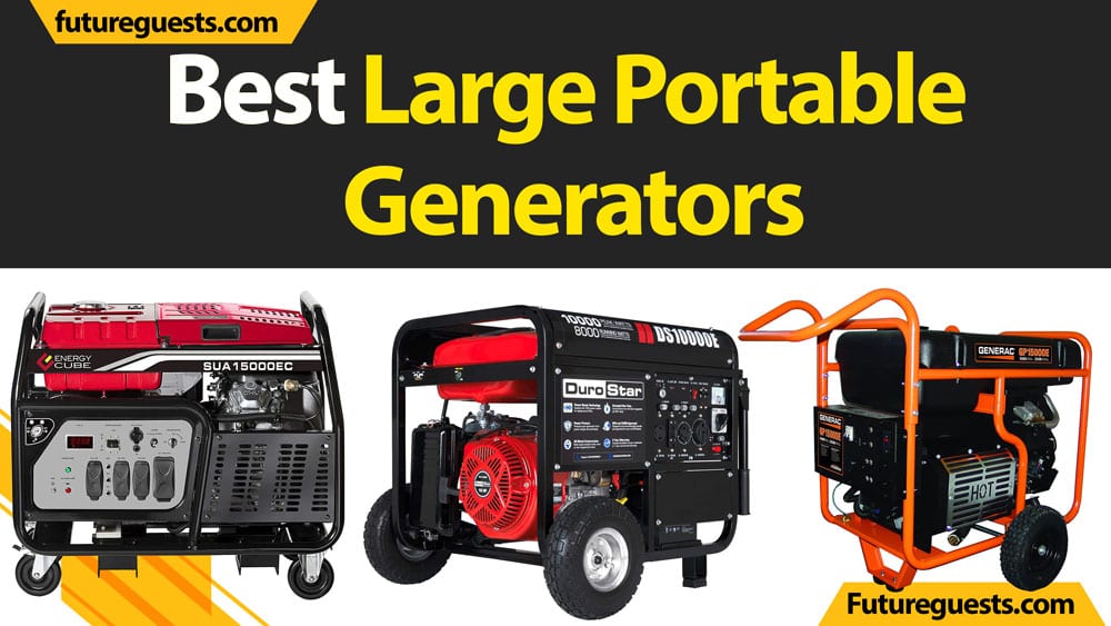 Best Large Portable Generators
